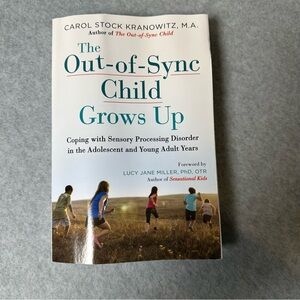 The Out-of-Sync Child Grows Up Book